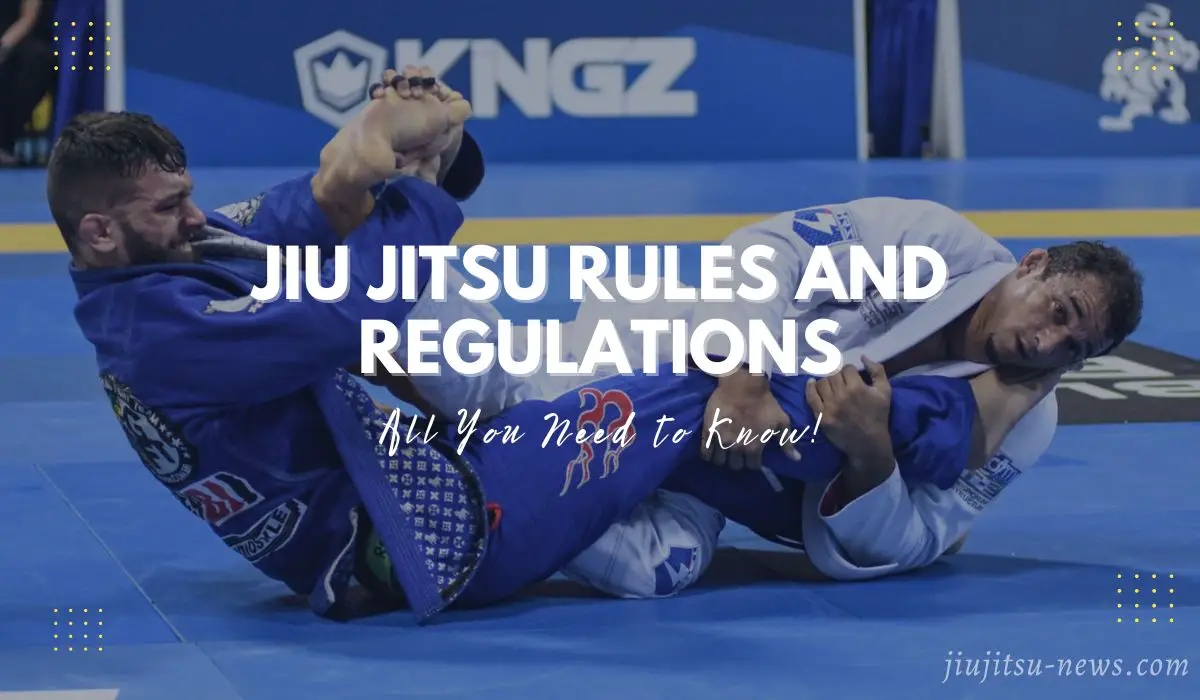 Jiu Jitsu Rules and Regulations