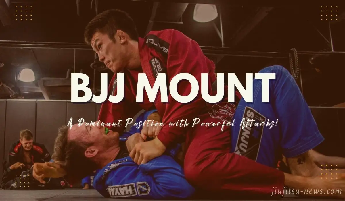 bjj mount a dominant position with powerful attacks