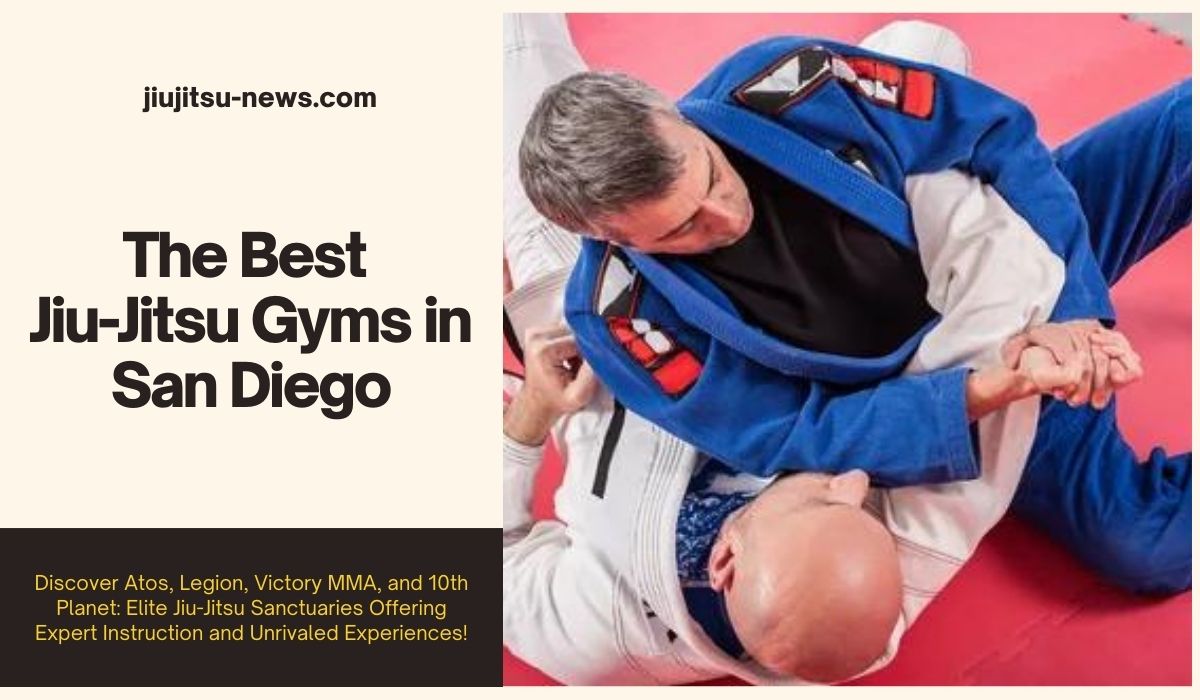 The Best JiuJitsu Gyms in San Diego (Helpful List) Jiujitsu News