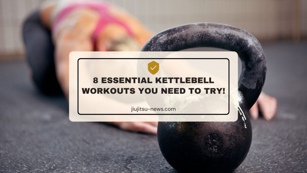 8 Essential Kettlebell Workouts