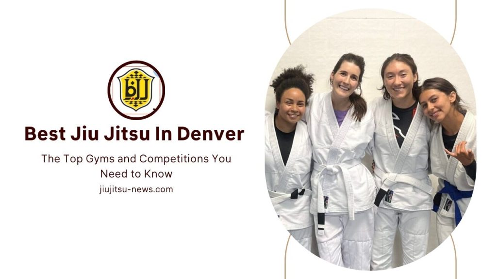 Best Jiu Jitsu In Denver