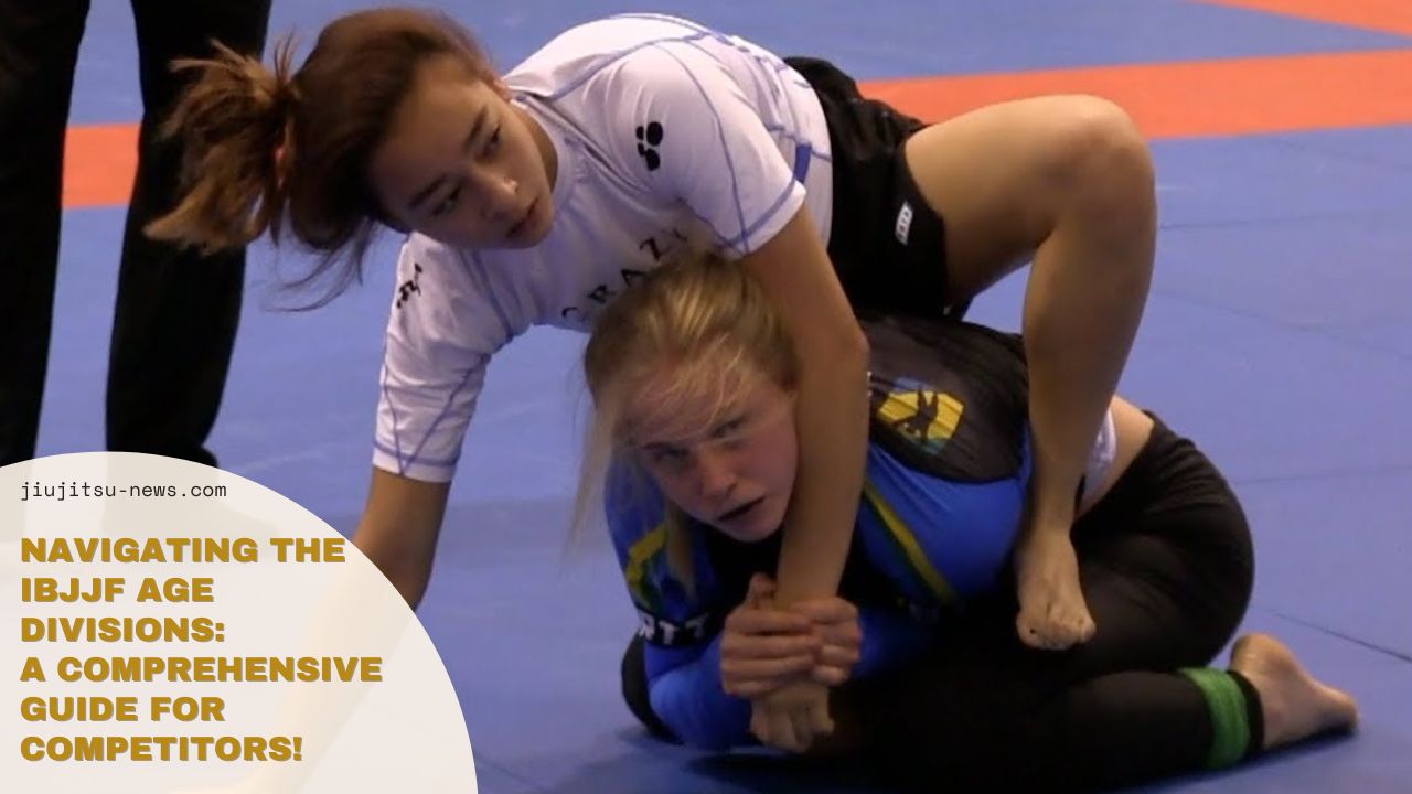 Navigating the IBJJF Age Divisions A Comprehensive Guide! Jiujitsu News