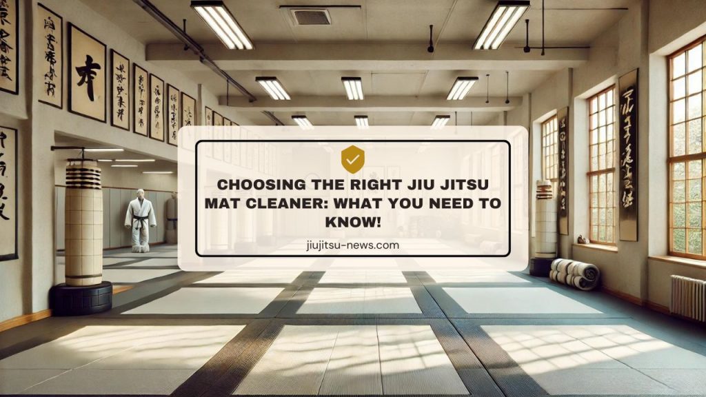 Choosing the Right Jiu Jitsu Mat Cleaner