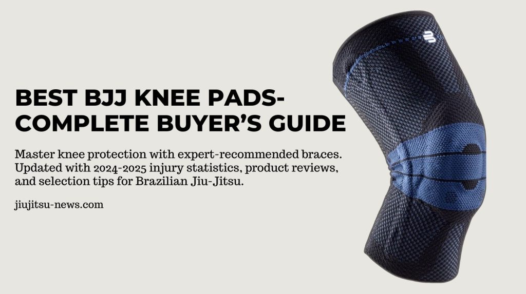Best BJJ Knee Pads—Complete Buyer’s Guide! 2 Best BJJ Knee Pads- Complete Buyer’s Guide