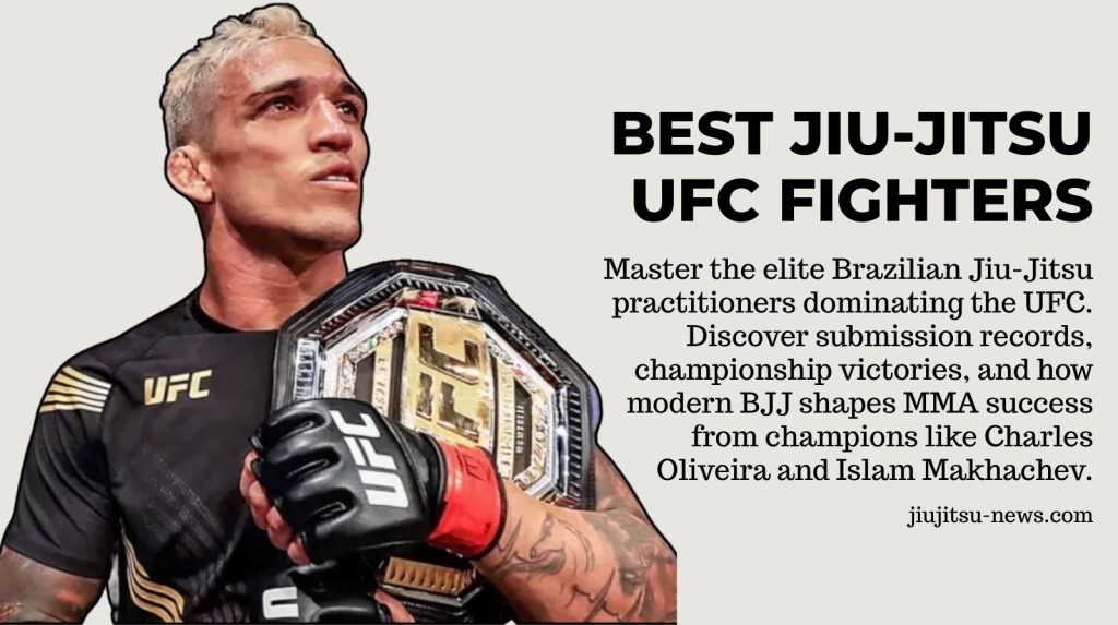 Best Jiu-Jitsu UFC Fighters: Complete Champion Rankings! 3 Best Jiu-Jitsu UFC Fighters: Complete Champion Rankings!